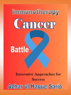 cover image of Immunotherapy Cancer Battle